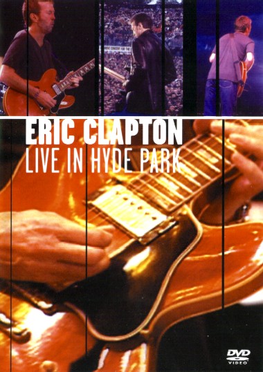 Eric Clapton - 1997 Live In Hyde Park